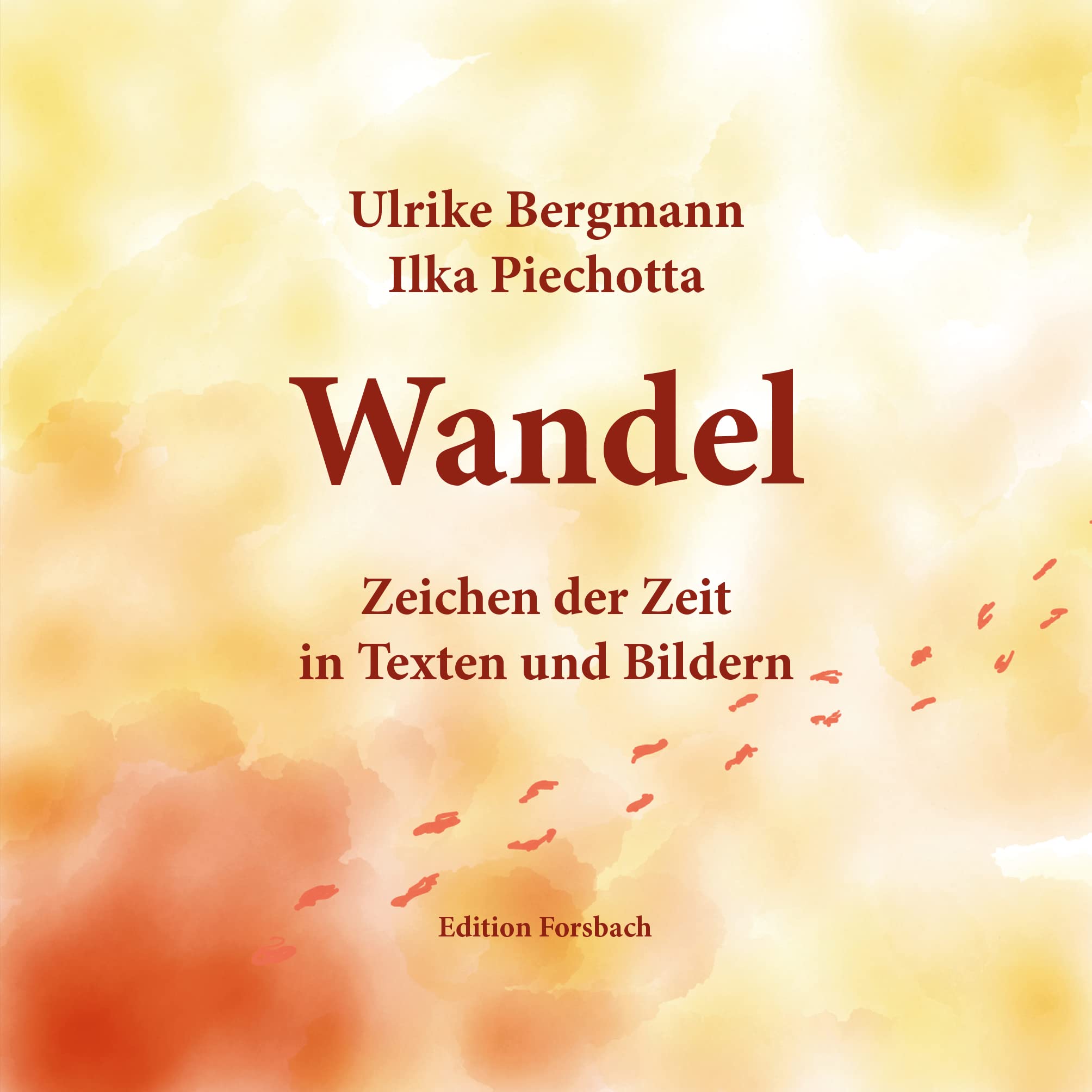 Wandel: Zeichen der Zeit in Texten und Bildern (Edition Mini: Große Gedanken in einem kleinen Buch) Poetry