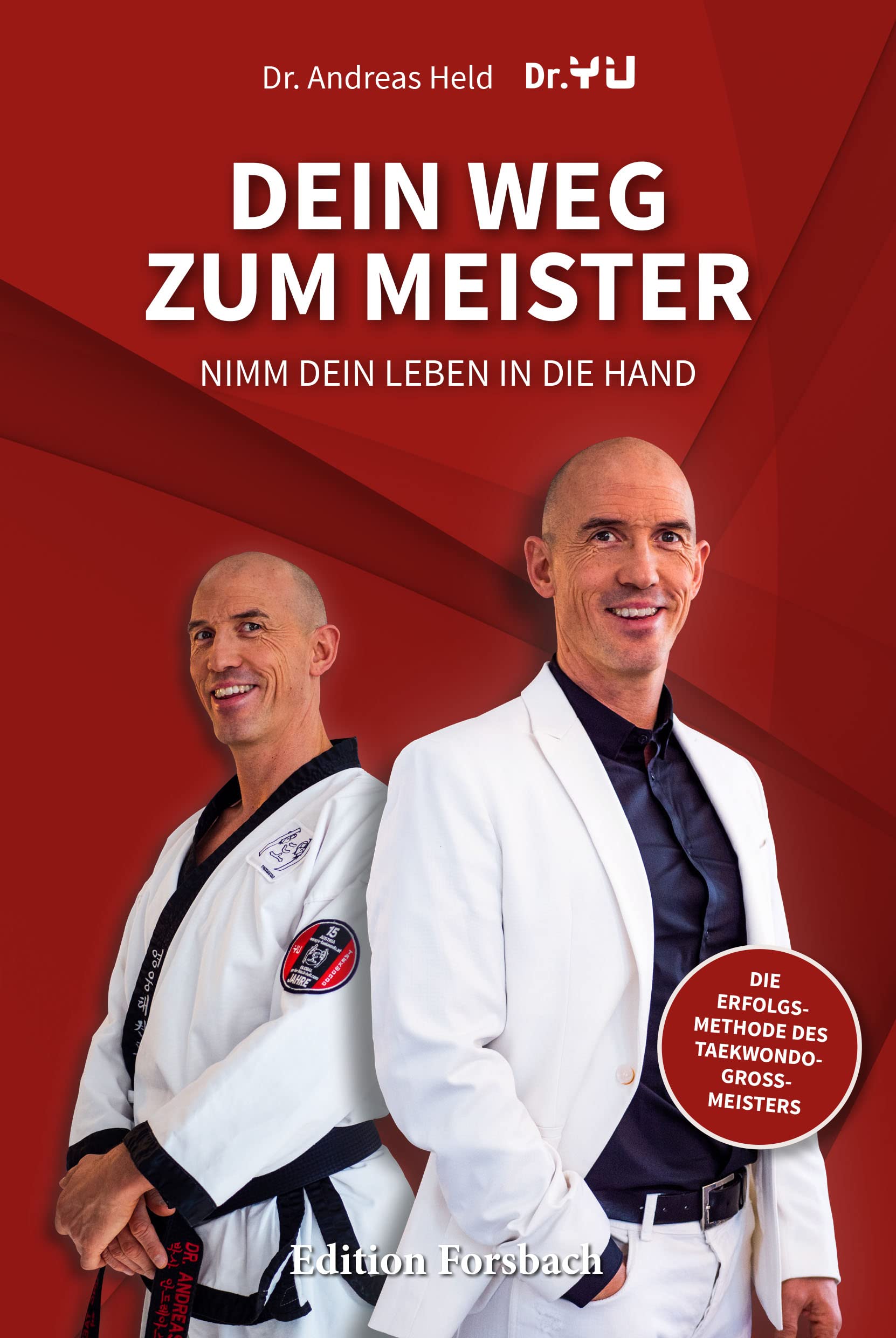 Dein Weg zum Meister: Nimm dein Leben in die Hand. In 11 Schritten zur persönlichen Meisterschaft mit Mentaltechniken und Werten aus der Kampfkunst Lifestyle