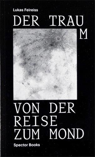 Der Traum von der Reise zum Mond book