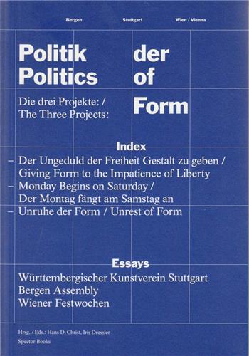 Politics of Form : Die Wiederent deckung der Kunst als politische Imagination /The Rediscovery of Art as Political Imagination Film, Art & Culture