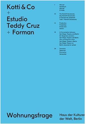 Kotti & Co + Estudio Teddy Cruz with Fonna Forman (Wohnungsfrage: HKW Berlin) Architecture
