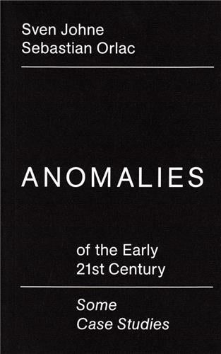 Anomalies of the Early 21st Century / Some Case Studies book