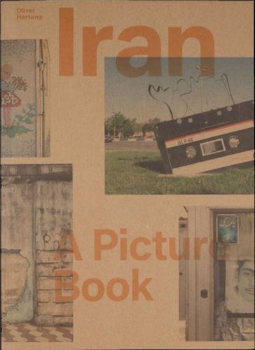 Oliver Hartung Iran A Picture Book book