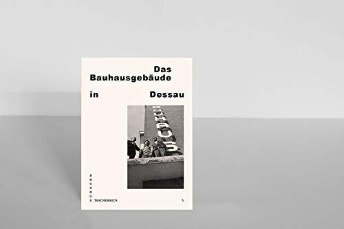 BAUHAUSGEBÄUDE IN DESSAU - BAUHAUS TASCHENBUCH 5 Books
