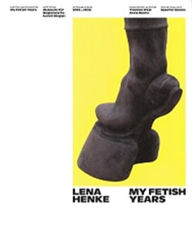 Lena Henke : My Fetish Years Partnership & Love