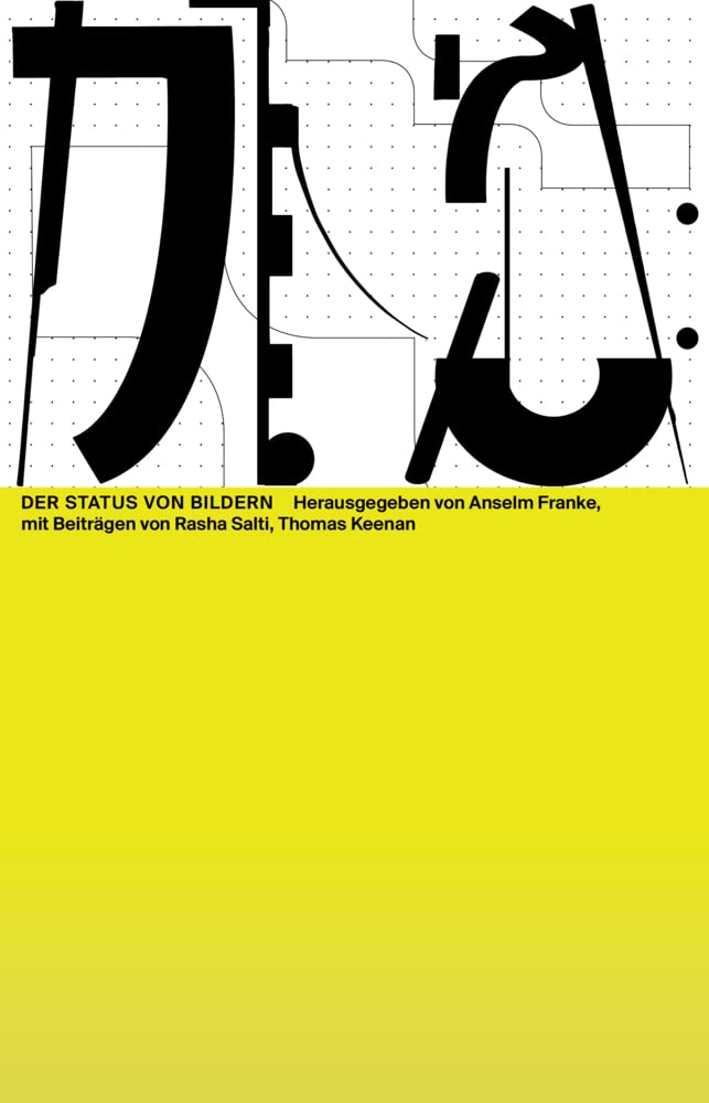 Der Status von Bildern (Das Neue Alphabet (DNA): The New Alphabet) Essays & Short Stories