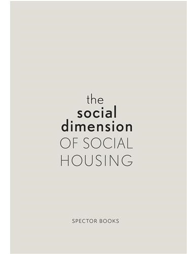 The Social Dimension of Social Housing Social Sciences