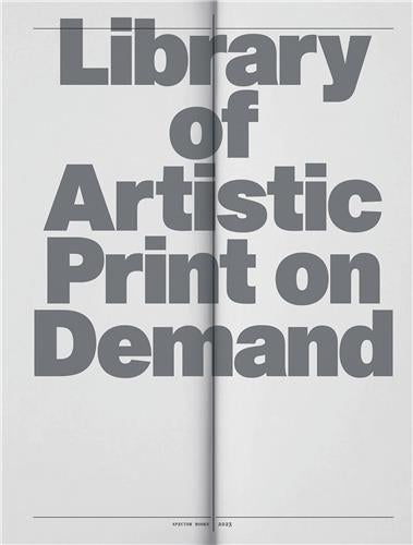 Library of Artistic Print-on-Demand Post-Digital Publishing in Times of Platform Capitalism Media & Communication