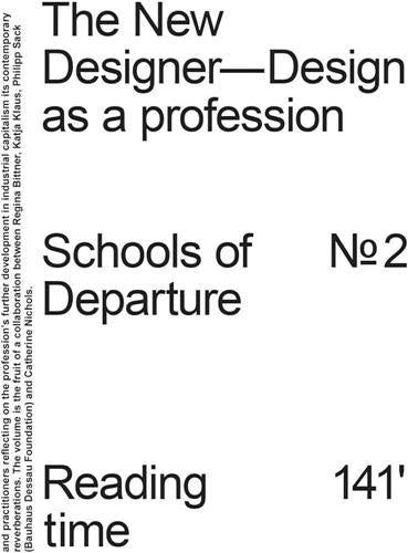Schools of Departure No. 2 : The New Designer : Design as a profession Film, Art & Culture