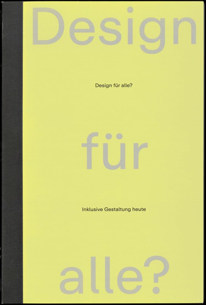 Design für alle?: Inklusive Gestaltung heute Business, Finance & Career