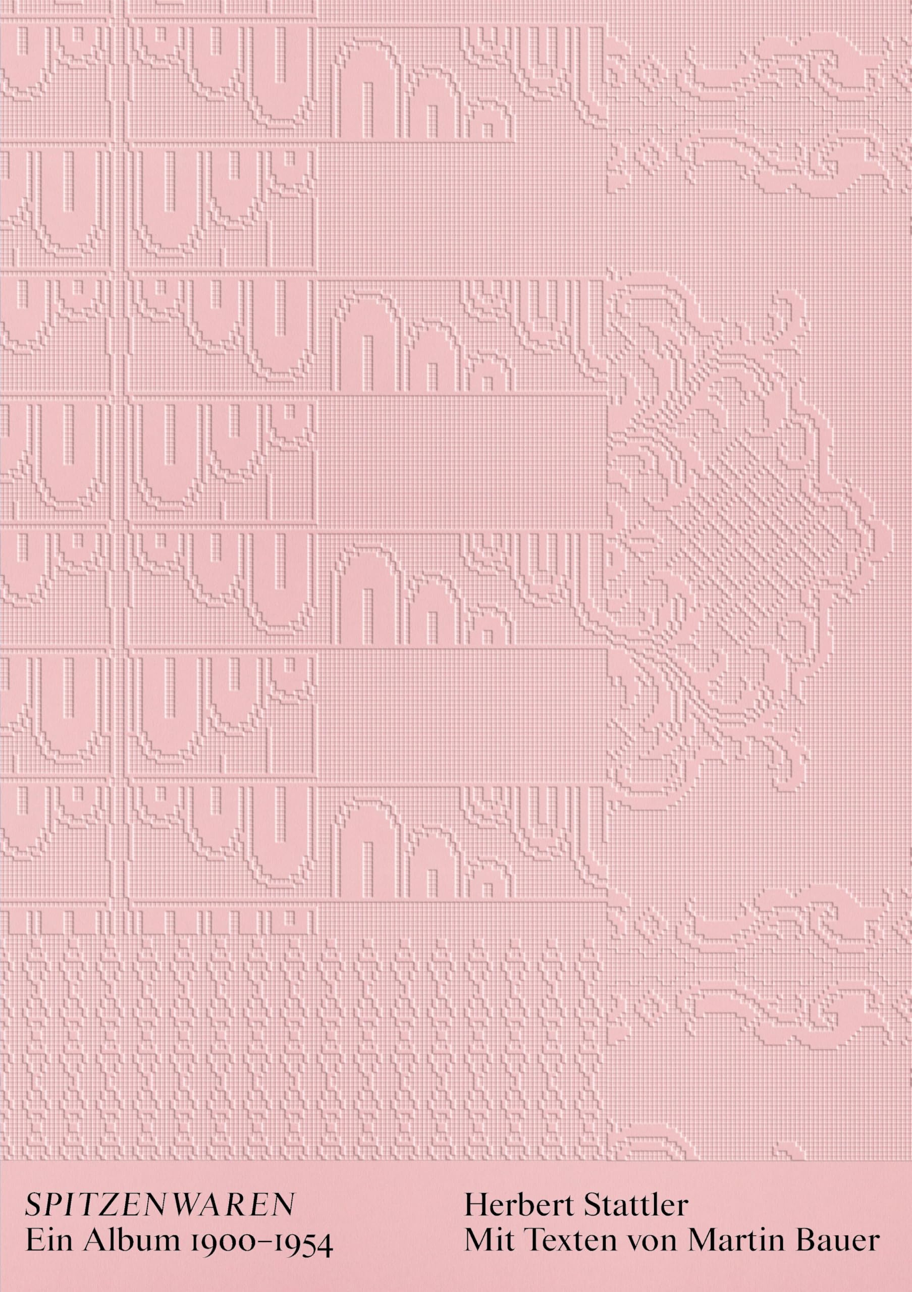 Herbert Stattler: Spitzenwaren Architecture Books