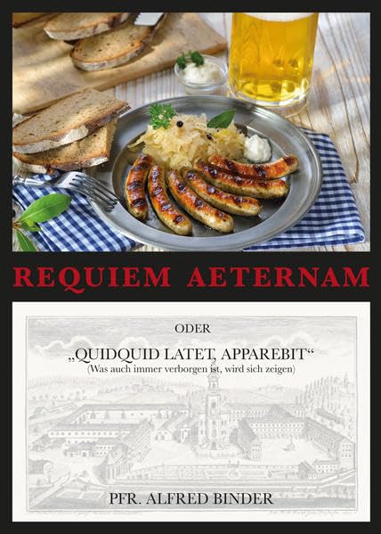 Requiem aeternam (Ewige Ruhe): oder "Quidquid latet, appearebit" (Was auch immer verborgen ist, wird sich zeigen) Contemporary literature