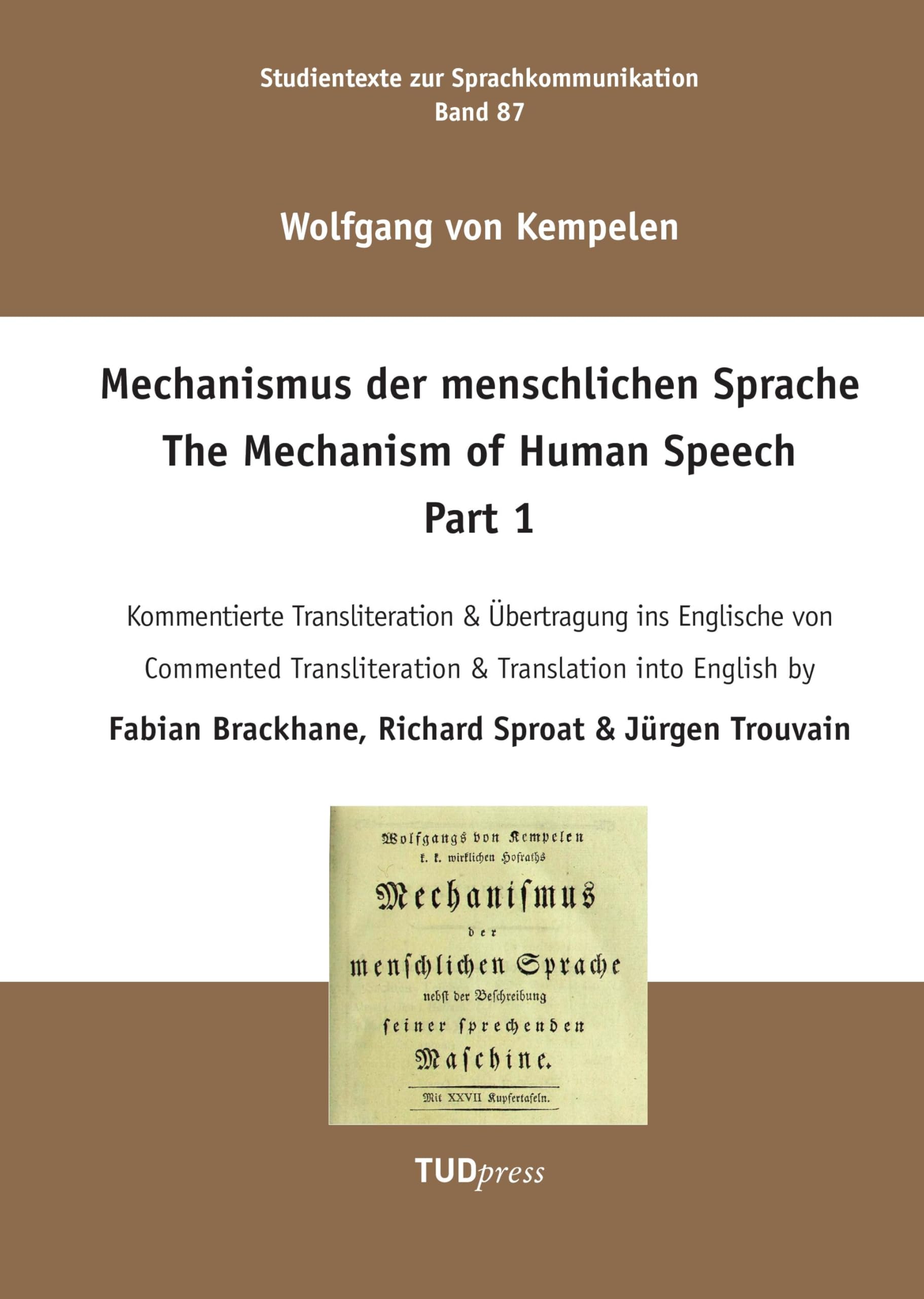 Mechanismus der menschlichen Sprache Part 1: Kommentierte Transliteration & Übertragung ins Englische von Fabian Brackhane, Richard Sproat & Jürgen Trouvain (Studientexte zur Sprachkommunikation) Social Sciences