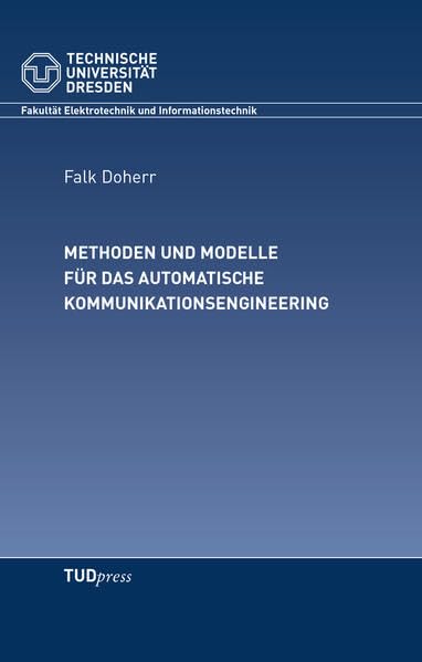 Methoden und Modelle für das automatische Kommunikationsengineering Reference Books