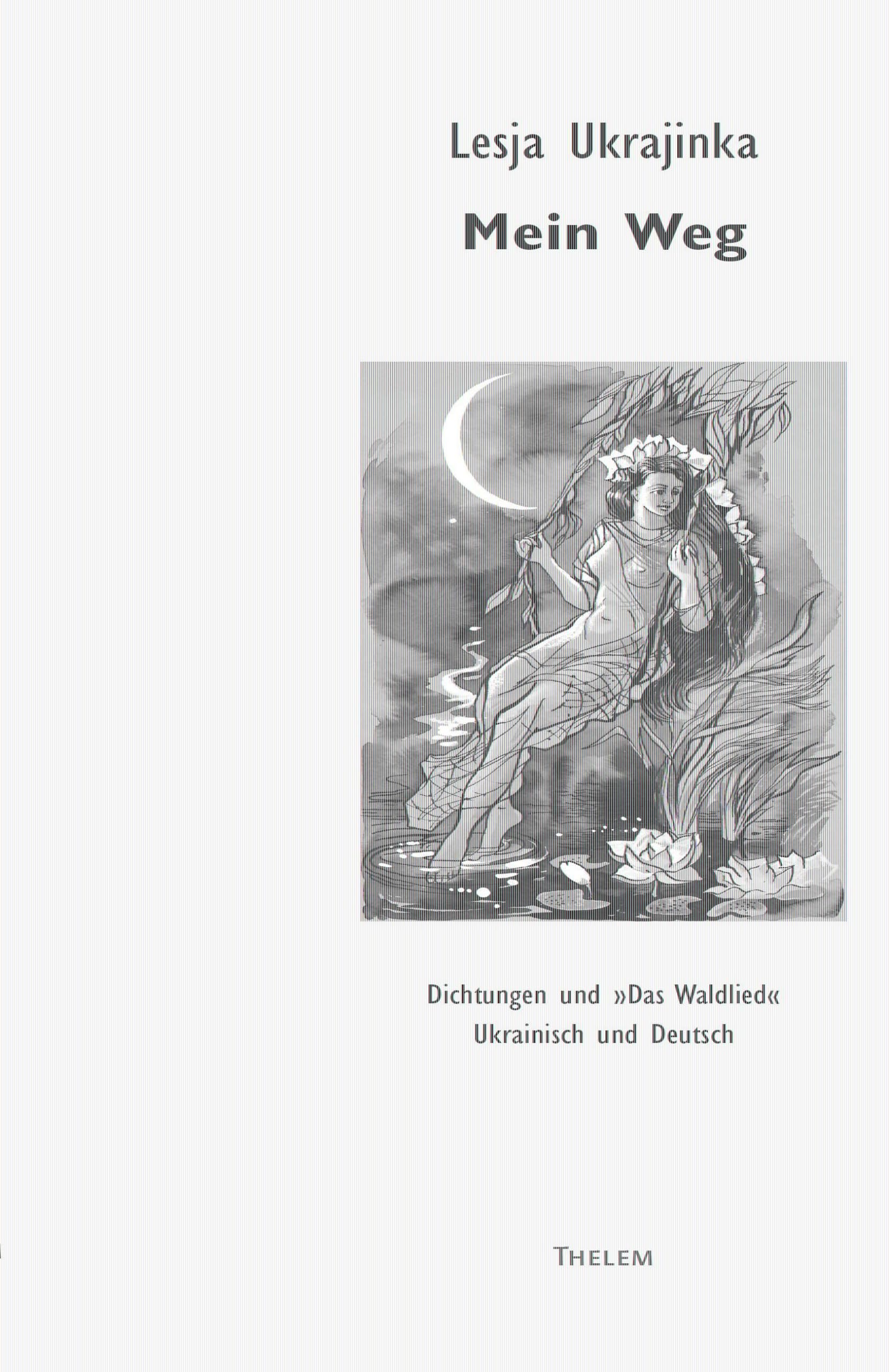 Mein Weg: Dichtungen und »Das Waldlied« (Kleine Slavische Bibliothek) Poetry