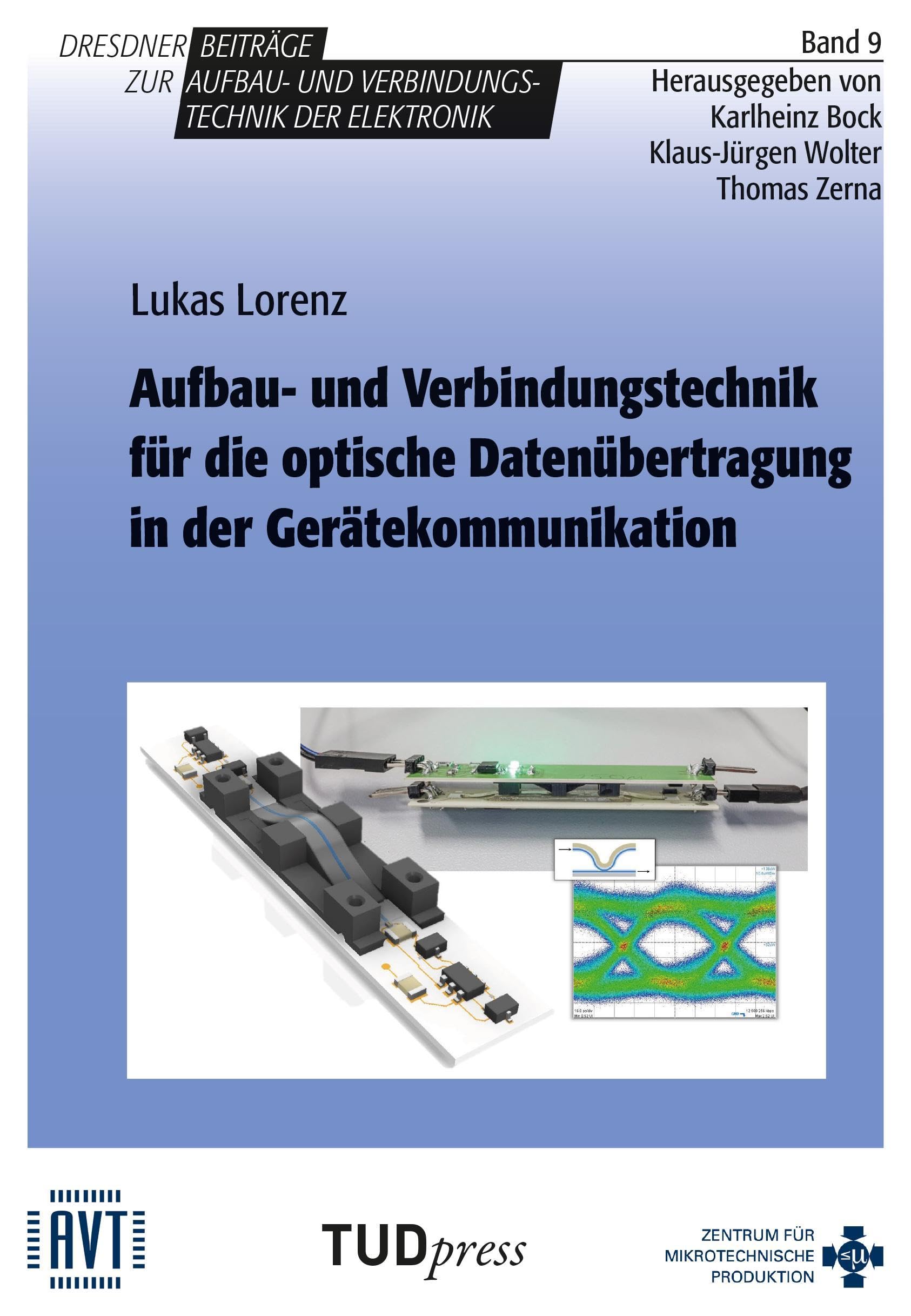 Aufbau- und Verbindungstechnik für die optische Datenübertragung in der Gerätekommunikation Business & Technology