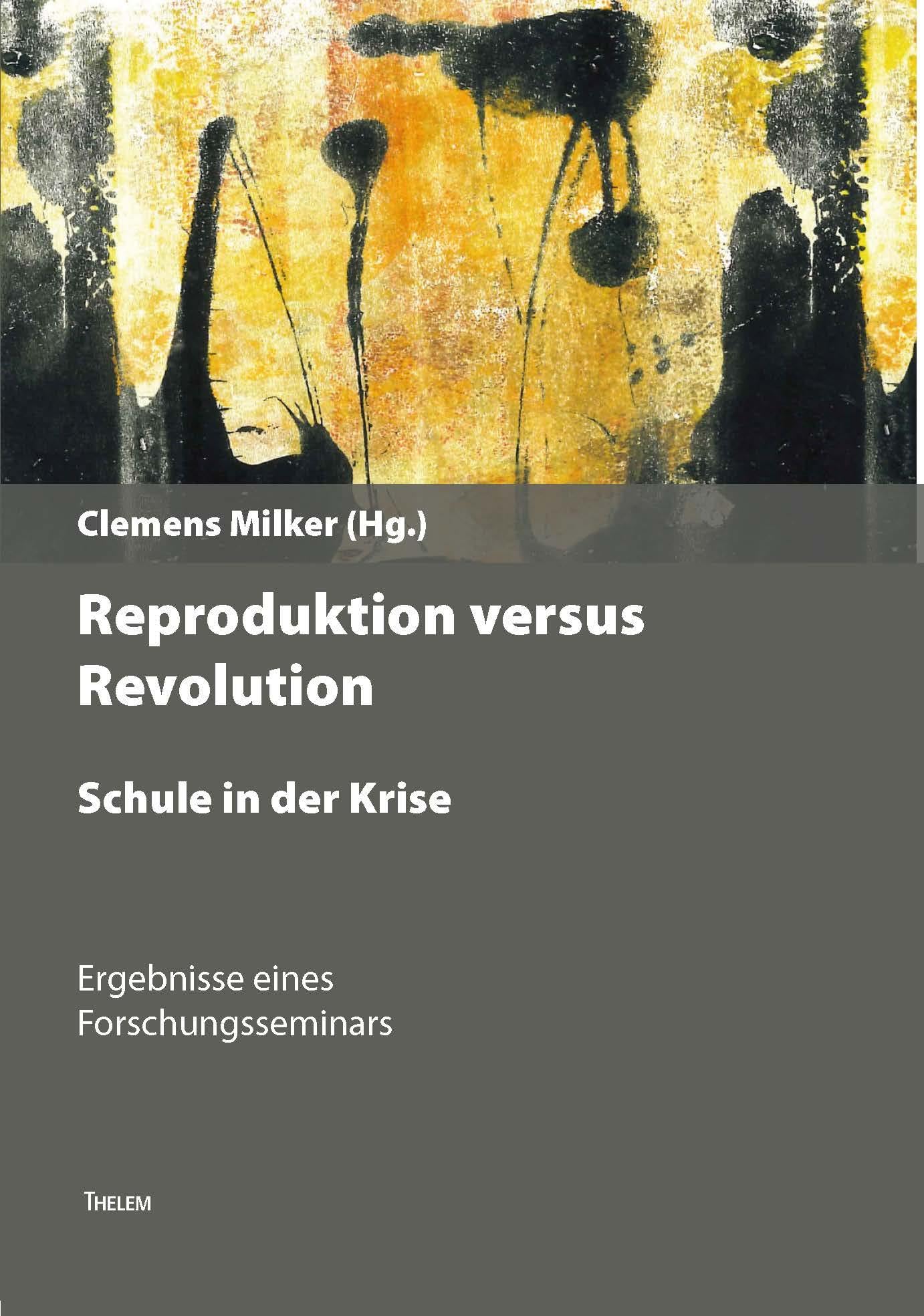 Revolution versus Reproduktion – Schule in der Krise Books