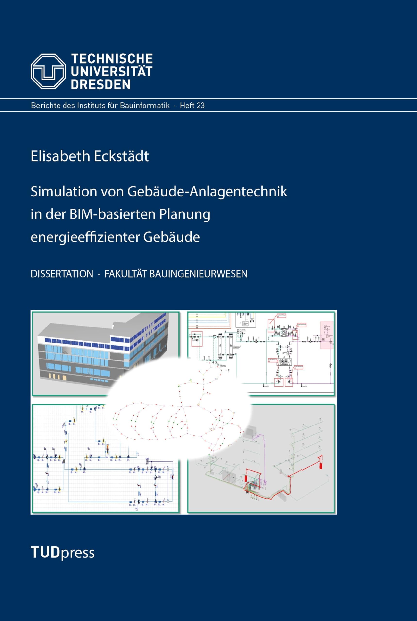 Simulation von Gebäude-Anlagentechnik in der BIM-basierten Planung energieeffizienter Gebäude Computer Science