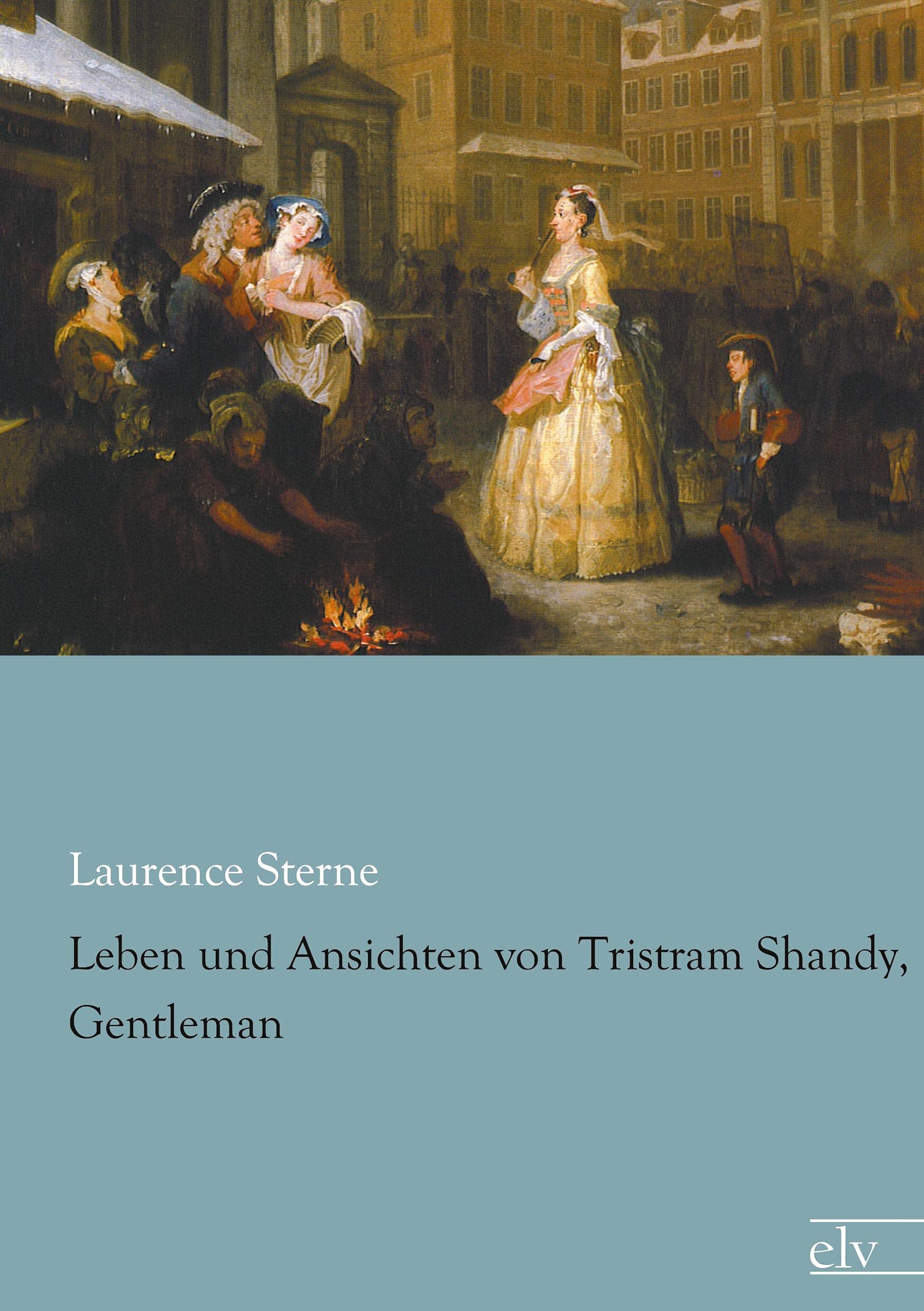 Leben und Ansichten von Tristram Shandy, Gentleman Classics