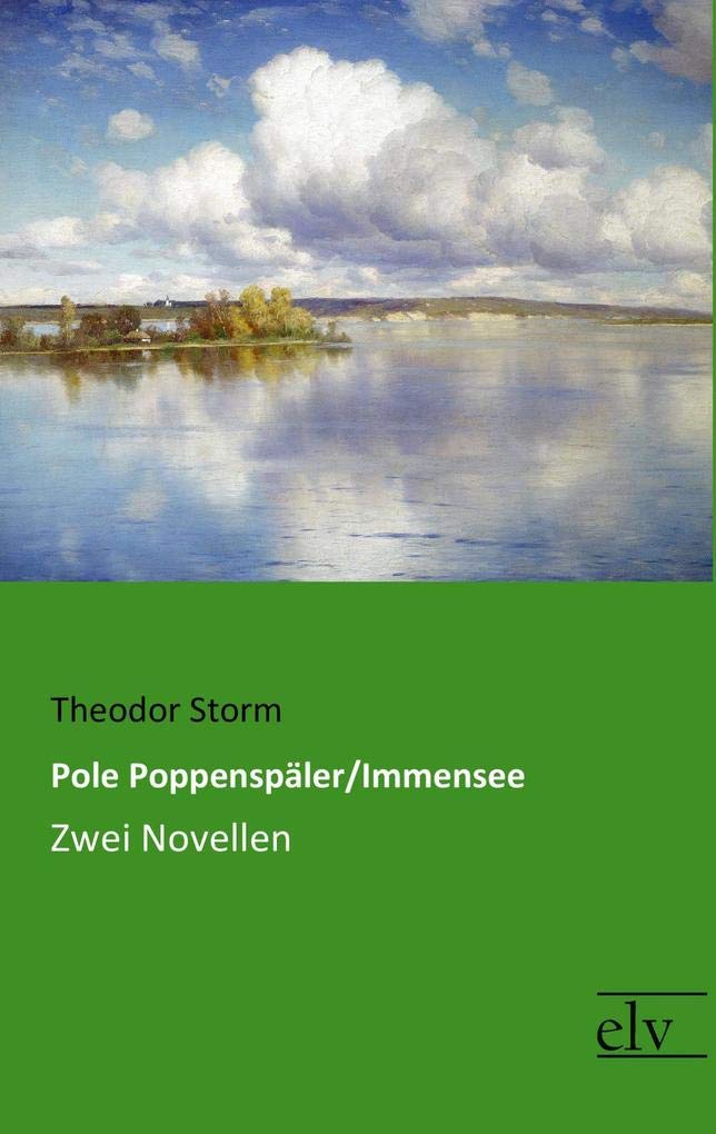 Pole Poppenspaeler/Immensee: Zwei Novellen Classics