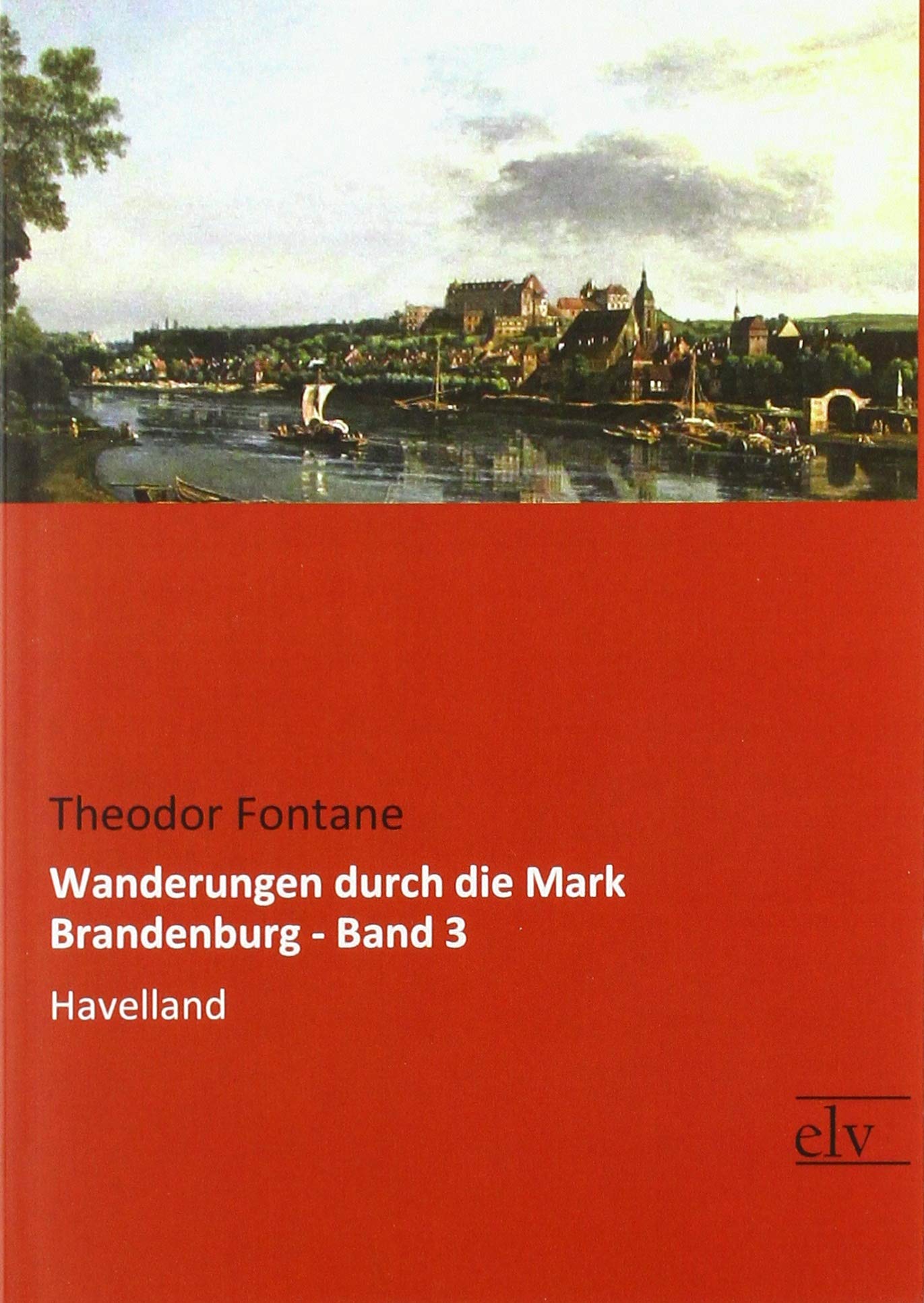 Wanderungen durch die Mark Brandenburg - Band 3 History