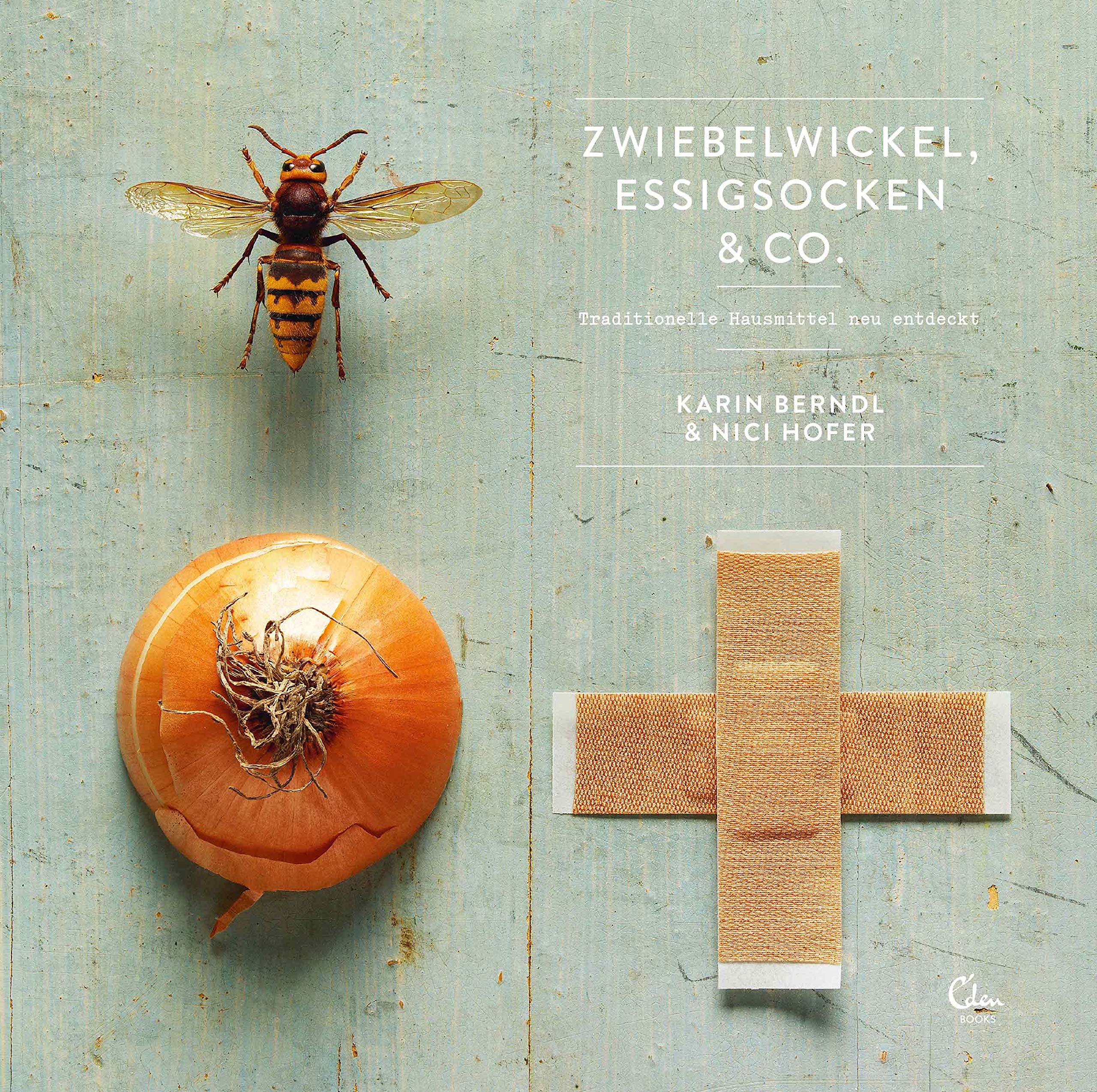 Zwiebelwickel, Essigsocken & Co. Medicine