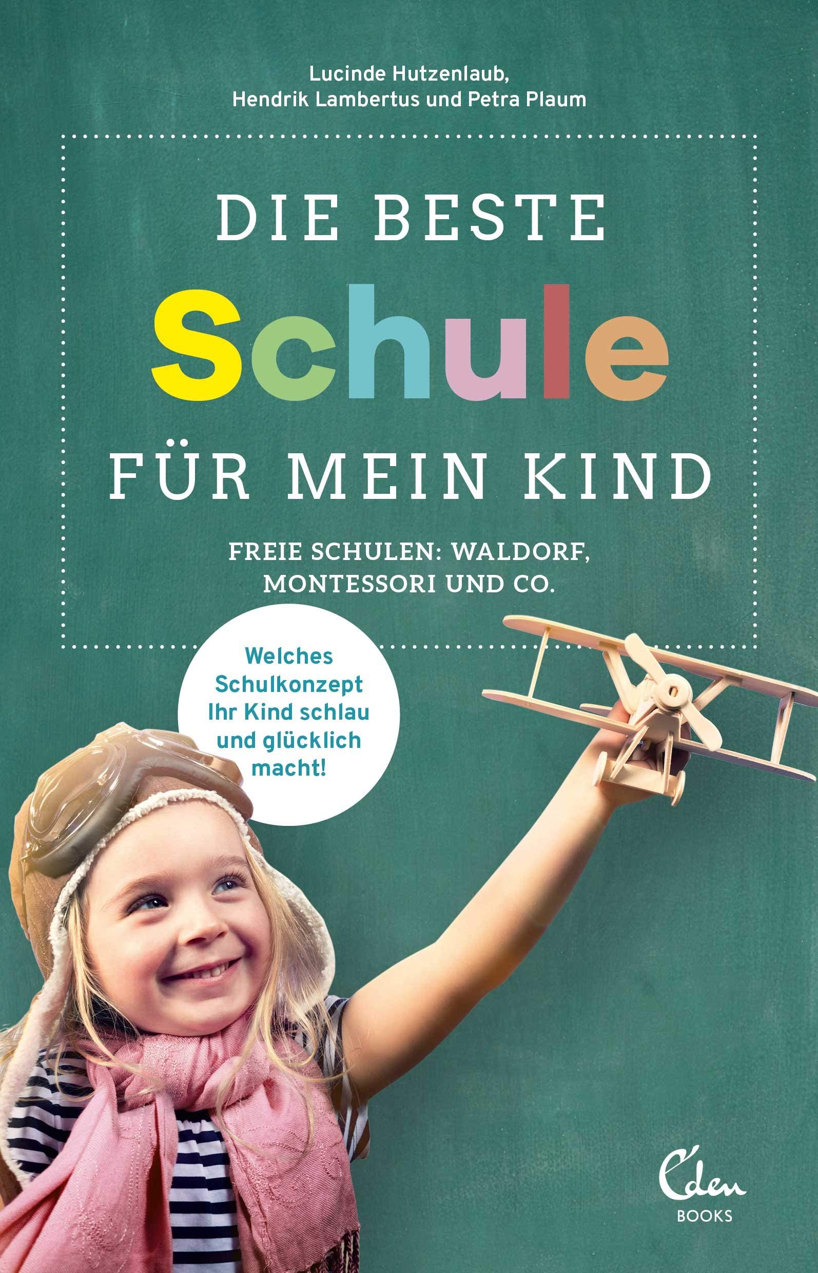 Die beste Schule für mein Kind Books