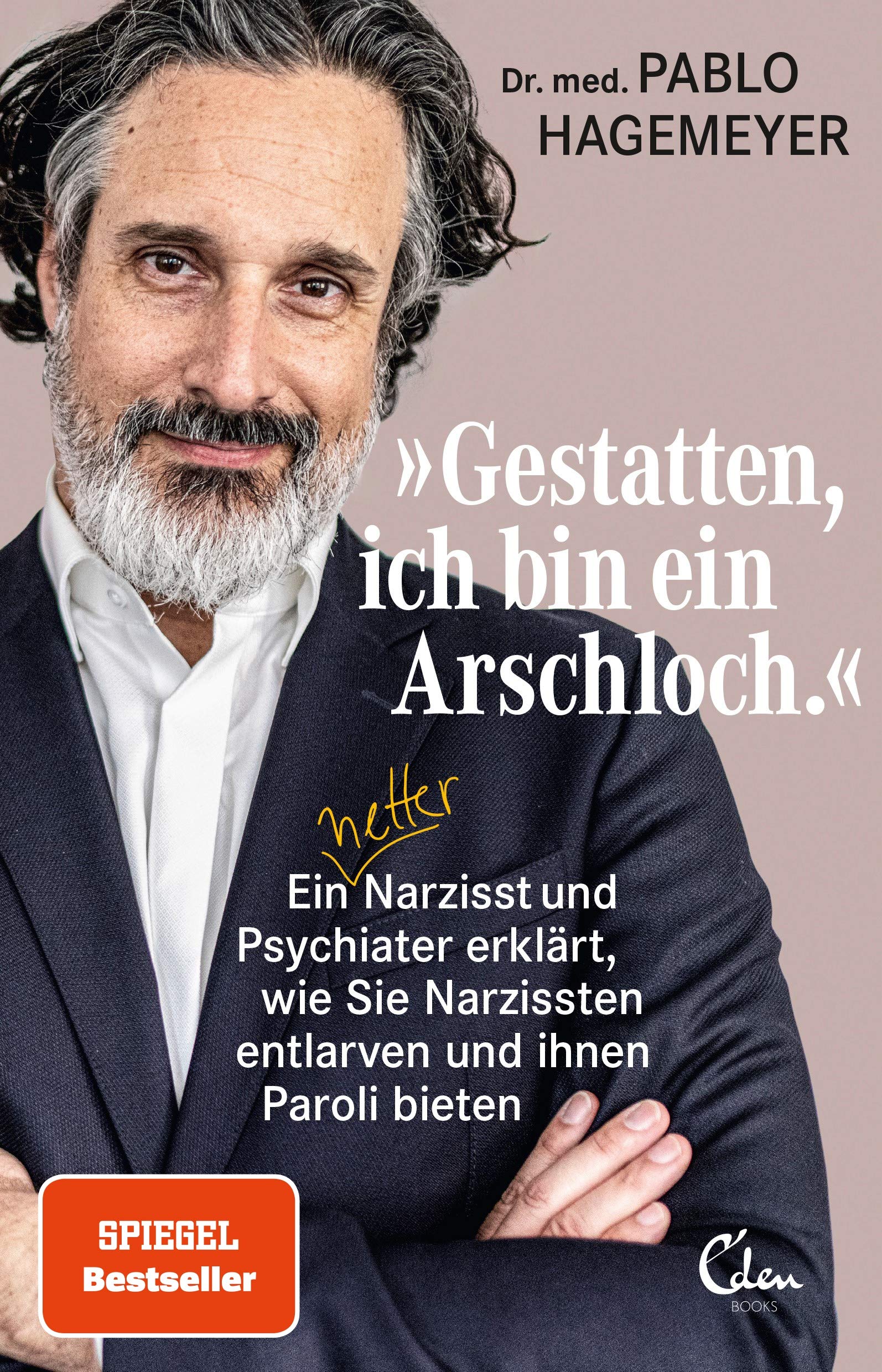 'Gestatten, ich bin ein Arschloch' Medicine