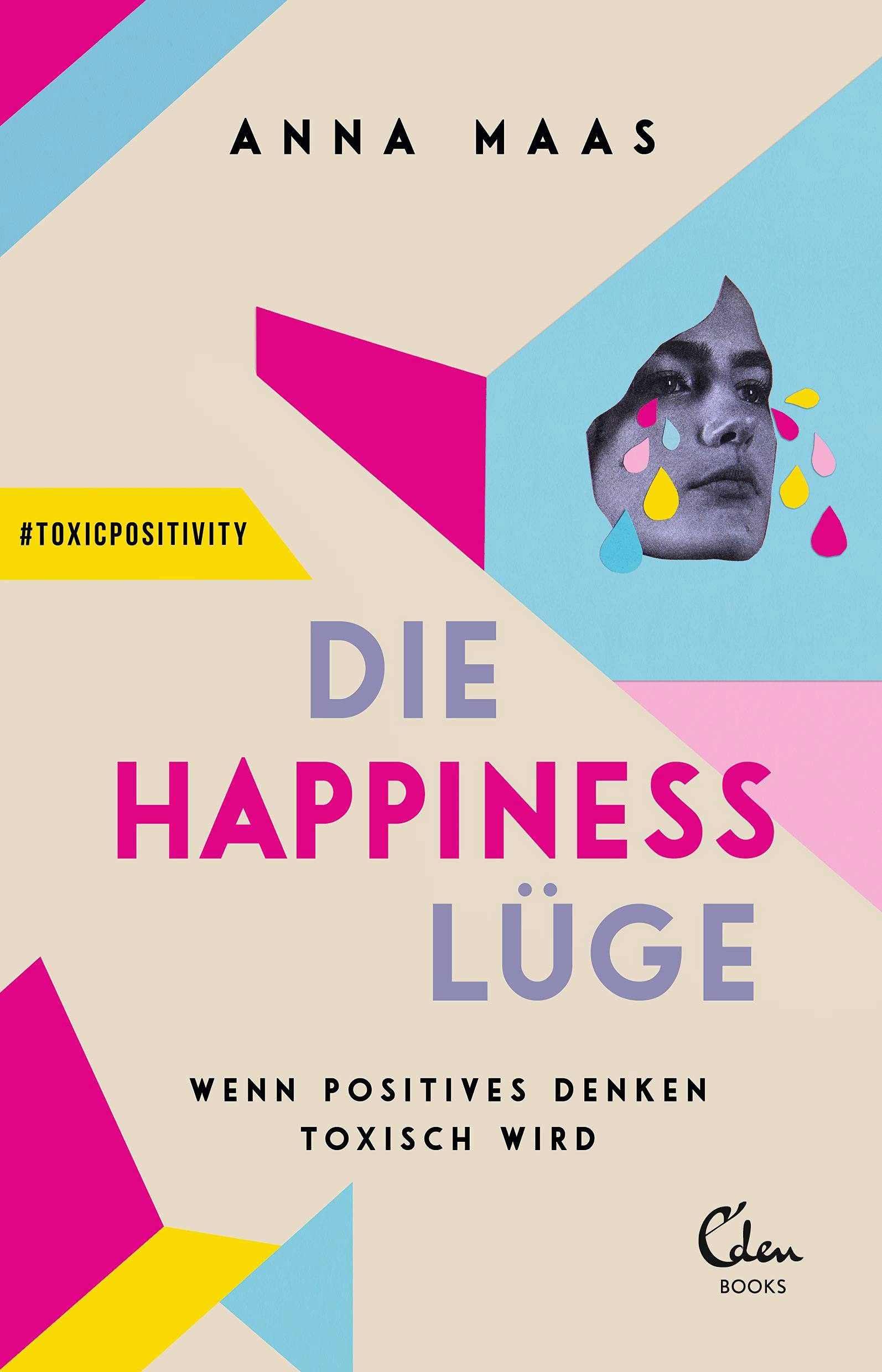 Die Happiness-Lüge Media & Communication