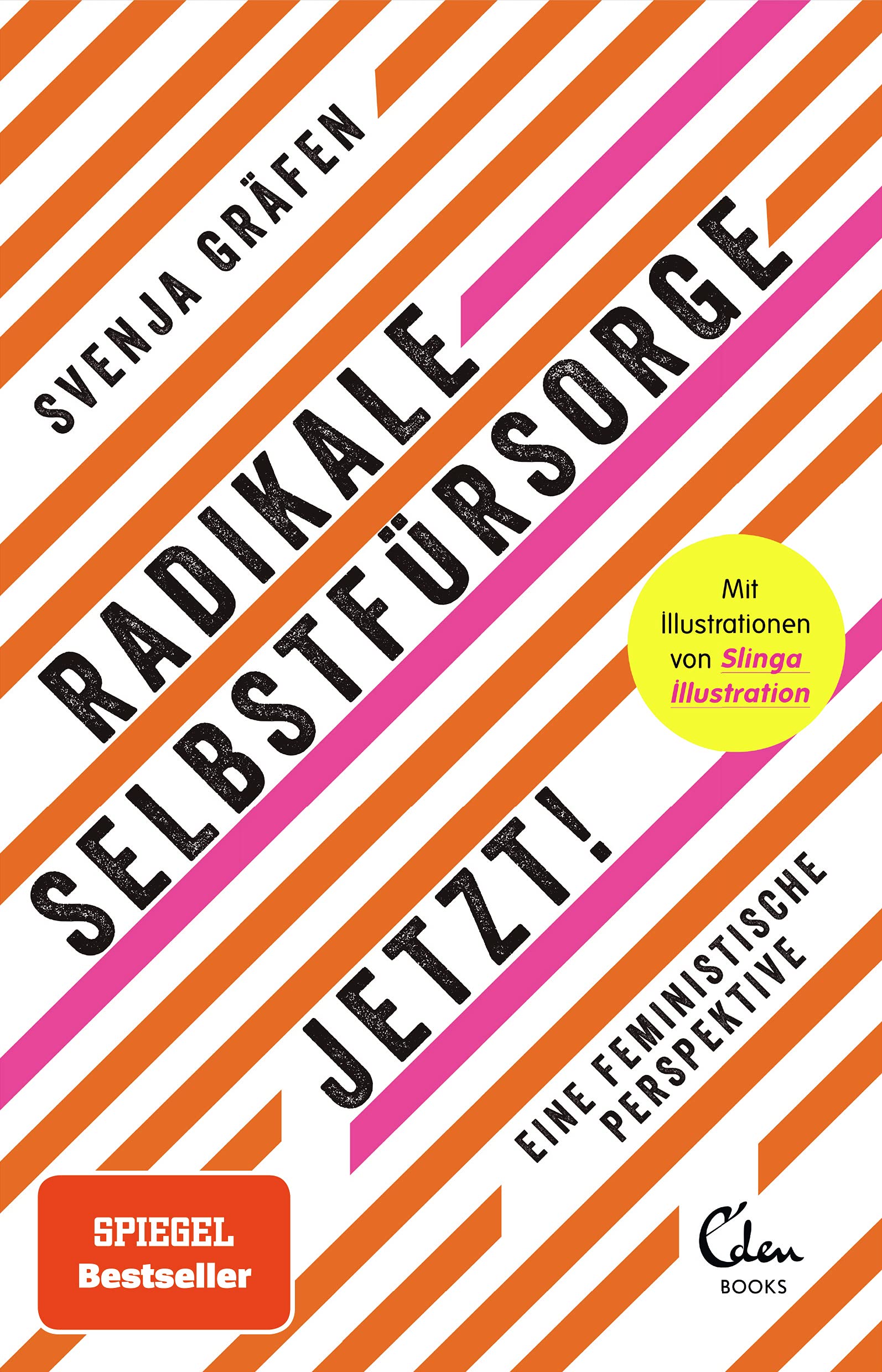 Radikale Selbstfürsorge. Jetzt! Books