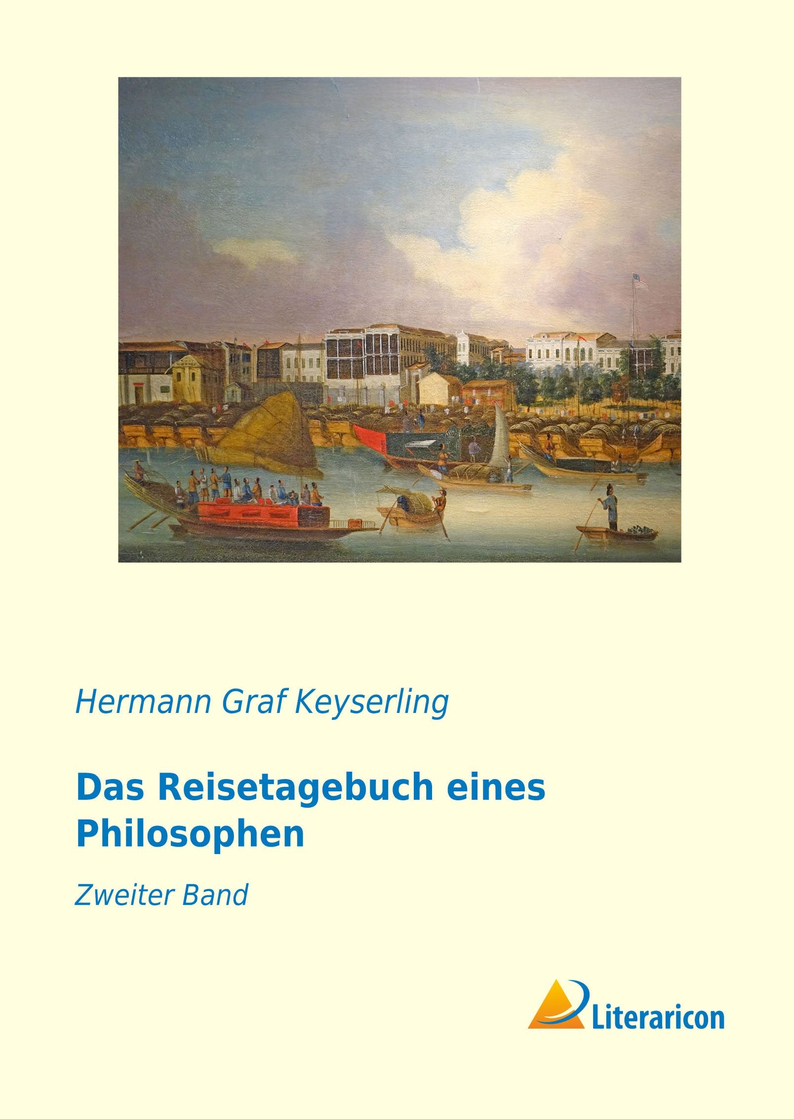 Das Reisetagebuch eines Philosophen: Zweiter Band Leisure, Home & Garden