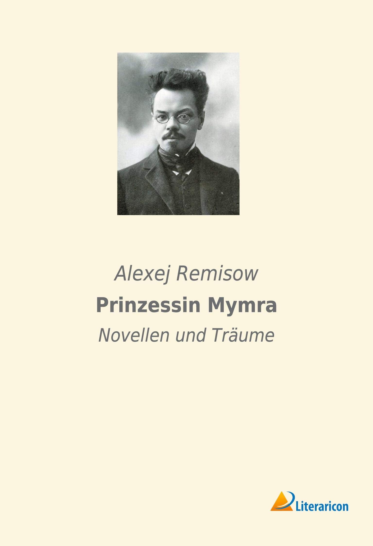 Prinzessin Mymra: Novellen und Träume Contemporary literature