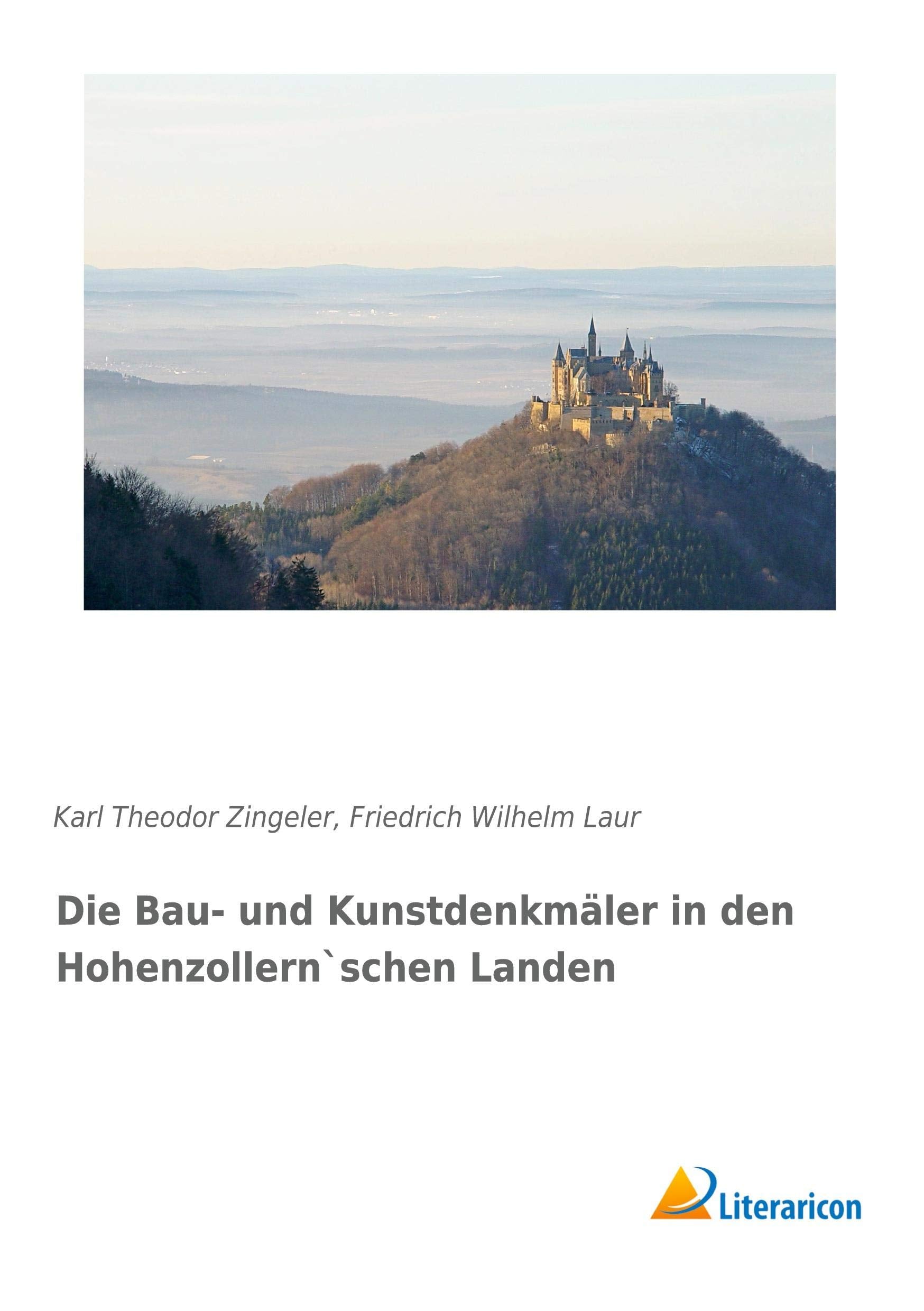 Die Bau- und Kunstdenkmäler in den Hohenzollern`schen Landen Architecture