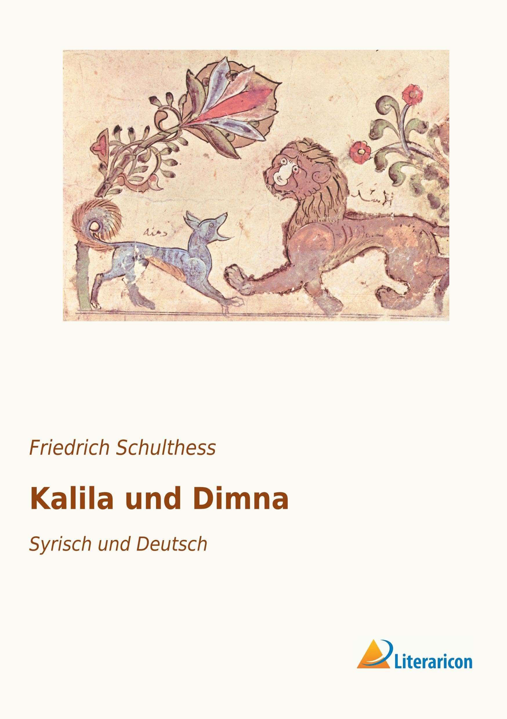 Kalila und Dimna: Syrisch und Deutsch Contemporary literature