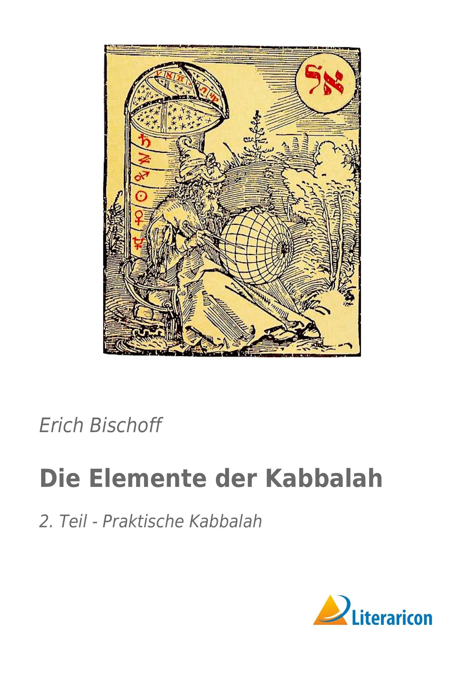 Die Elemente der Kabbalah: 2. Teil - Praktische Kabbalah Religion & Esotericism