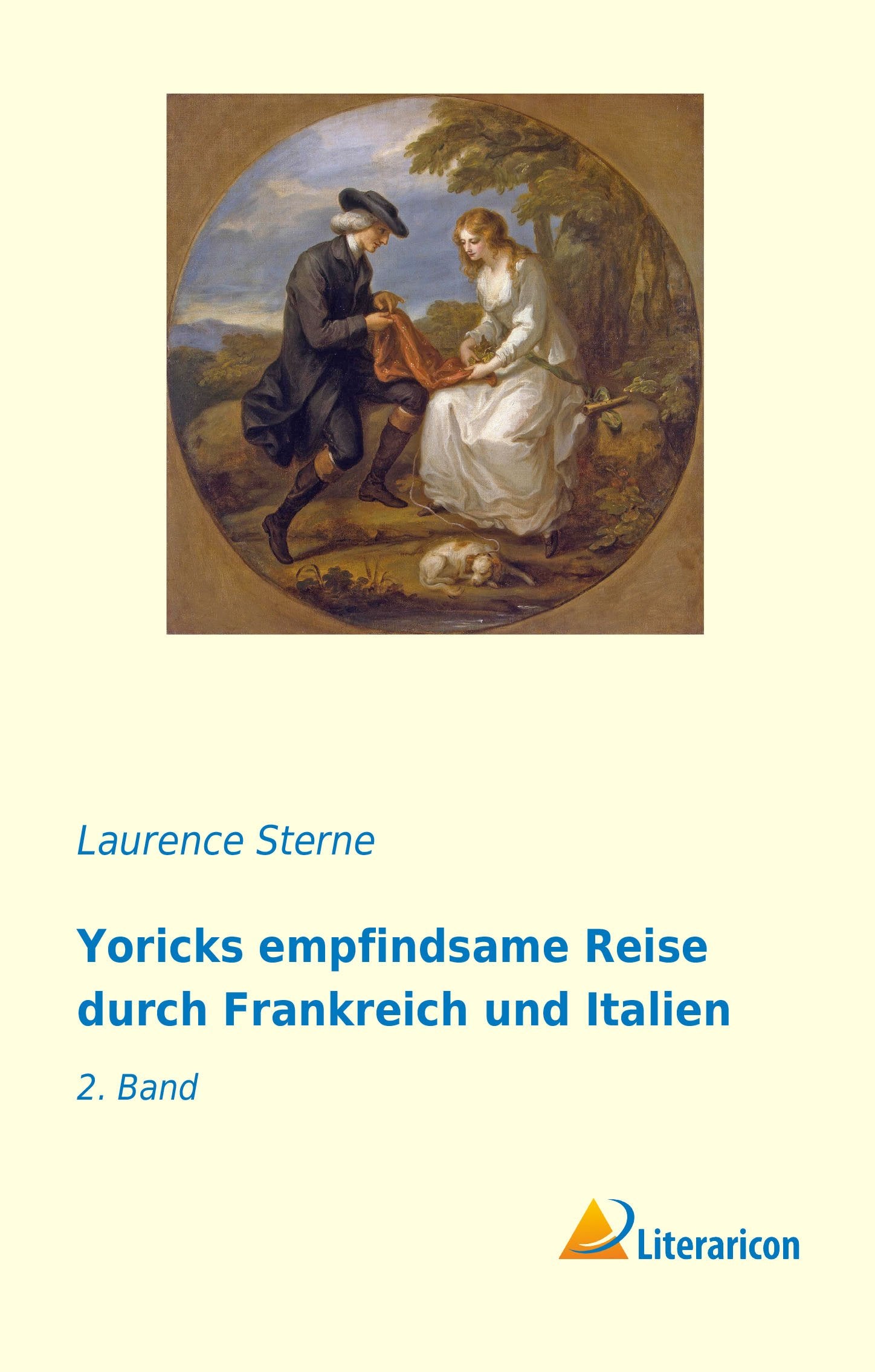 Yoricks empfindsame Reise durch Frankreich und Italien: 2. Band Contemporary literature