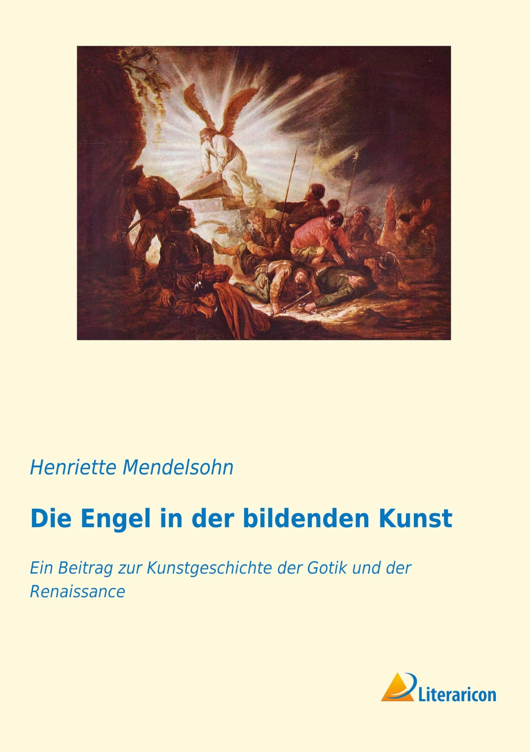 Die Engel in der bildenden Kunst: Ein Beitrag zur Kunstgeschichte der Gotik und der Renaissance Film, Art & Culture