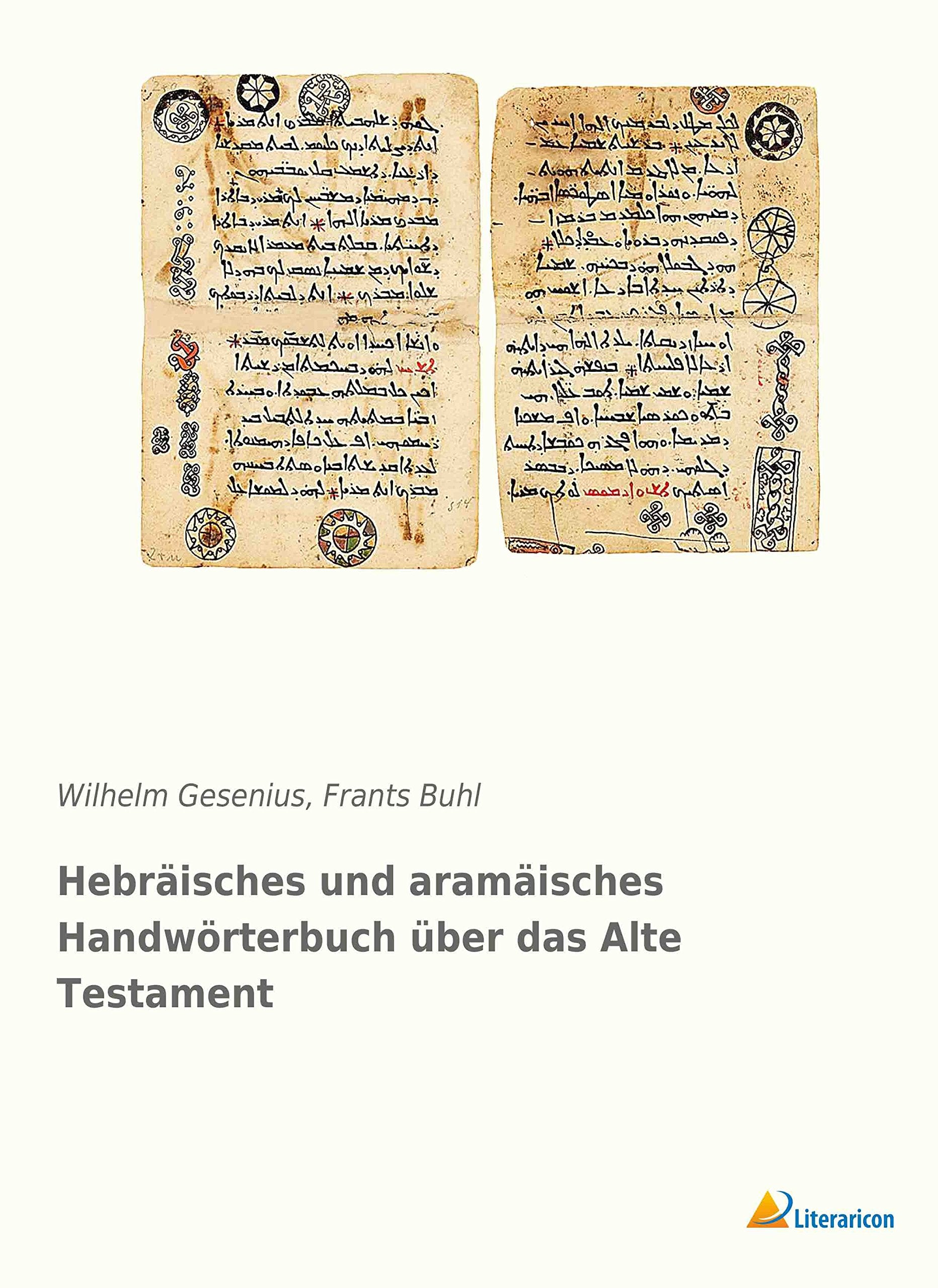 Hebräisches und aramäisches Handwörterbuch über das Alte Testament: 1. Band Foreign Languages ​​& Dictionaries
