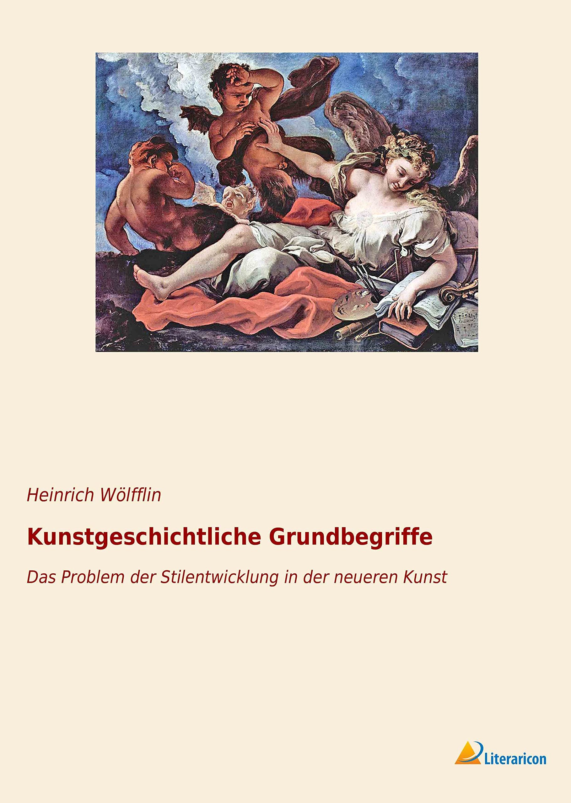 Kunstgeschichtliche Grundbegriffe: Das Problem der Stilentwicklung in der neueren Kunst Film, Art & Culture