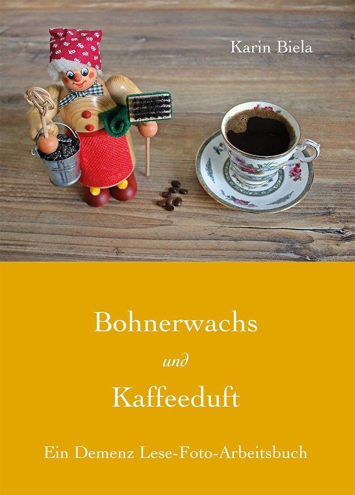 Bohnerwachs und Kaffeeduft book