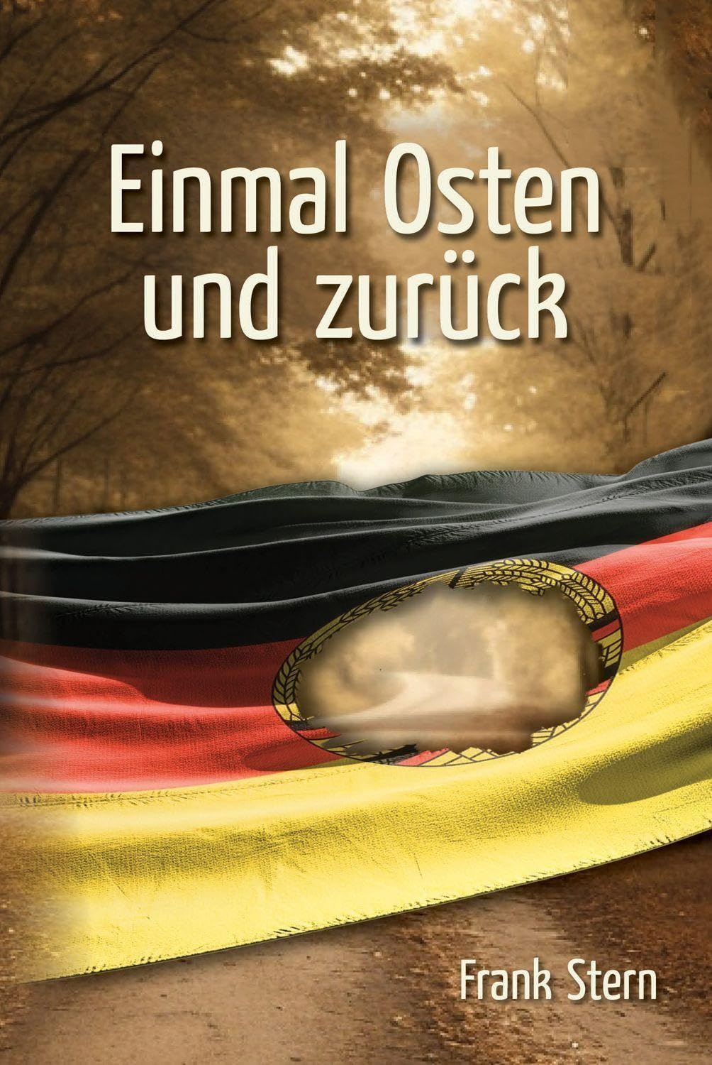 Einmal Osten und zurück: Streifzug durch mein fernes Land Personalities