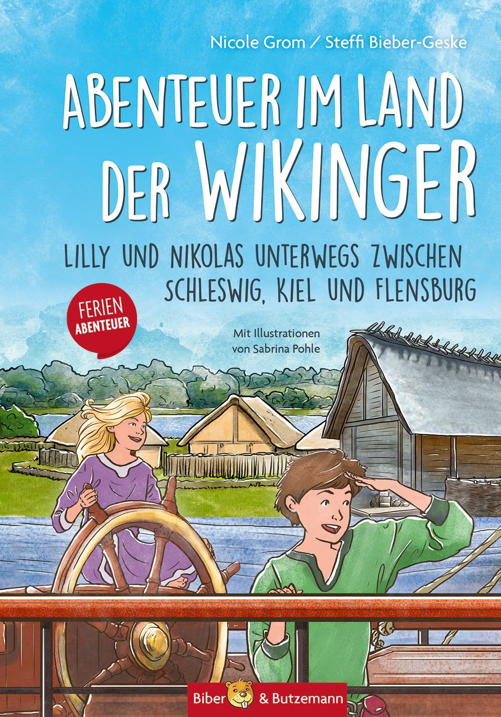 Abenteuer im Land der Wikinger - Lilly und Nikolas unterwegs zwischen Schleswig, Kiel und Flensburg: Wikinger Ferienabenteuer und Reiseführer für Kinder Leisure, Home & Garden