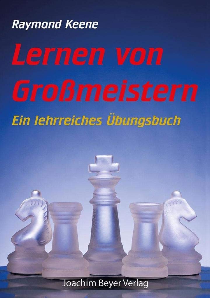 Lernen von Grossmeistern: Ein lehrreiches Übungsbuch Leisure & Fun
