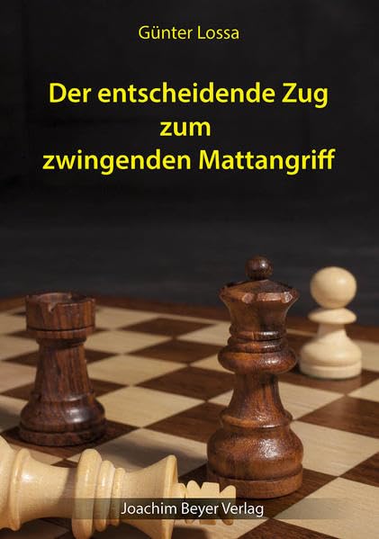 Der entscheidende Zug zum zwingenden Mattangriff Leisure & Fun