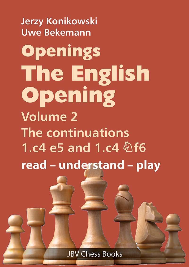 Openings - The English Opening Vol. 2 The Continuations 1.c4 e5 and 1.c4 Nf6 Leisure & Fun