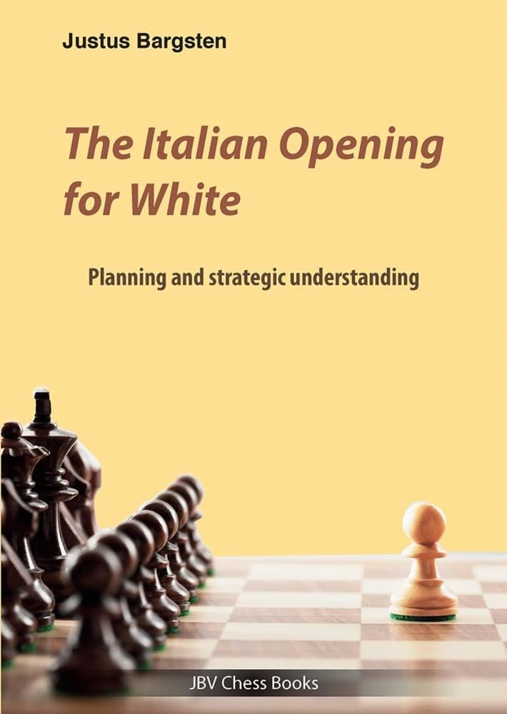 The Italian Opening for White: Planning and strategic understanding book