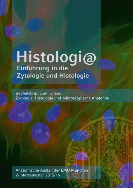 Histologi@: Einführung in die Zytologie und Histologie (Dissertationen der LMU) Medicine
