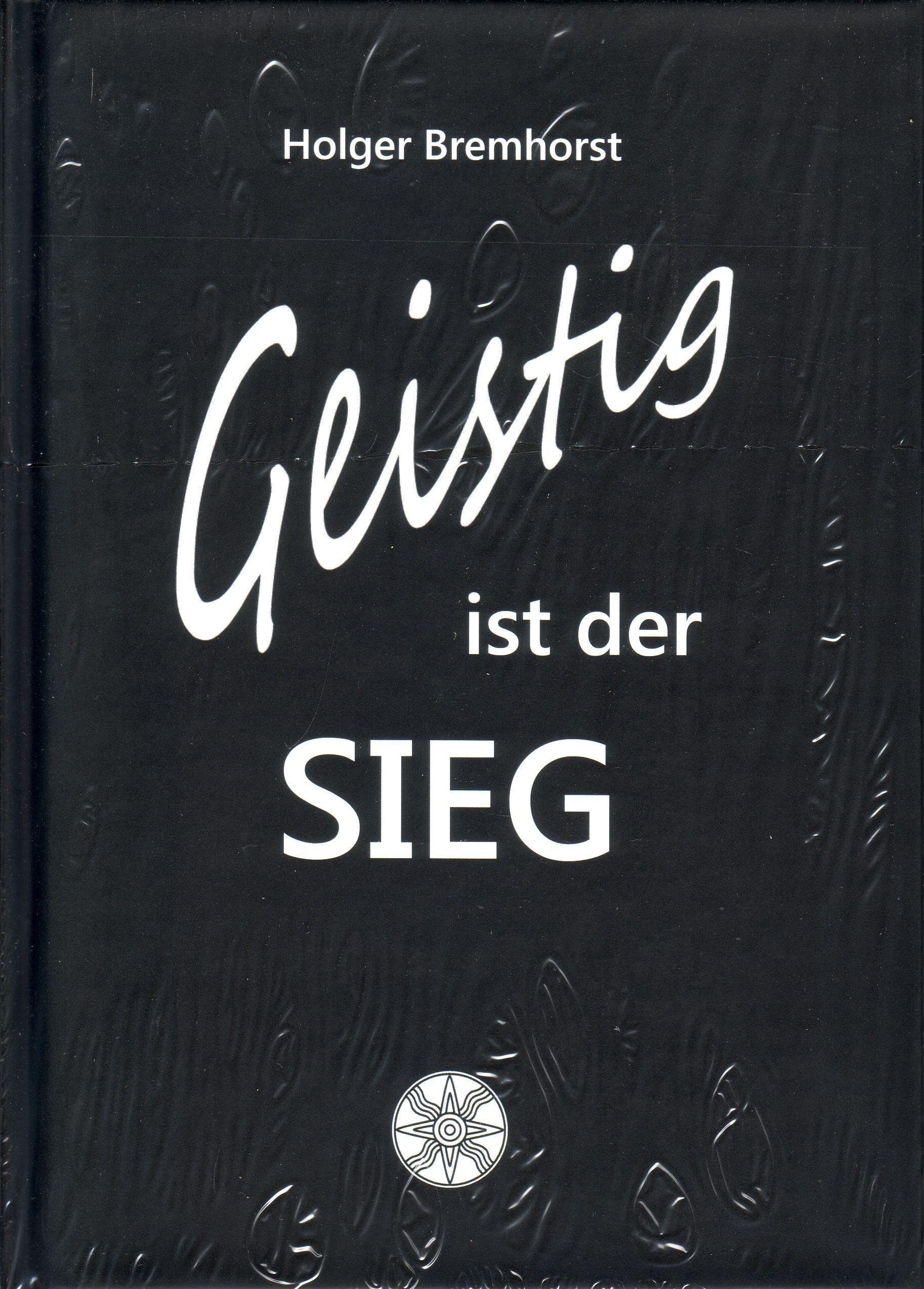 Geistig ist der Sieg: Vom wahren Gottes-Dienst. Testament und Meßopfer – eine Richtigstellung Religion & Esotericism