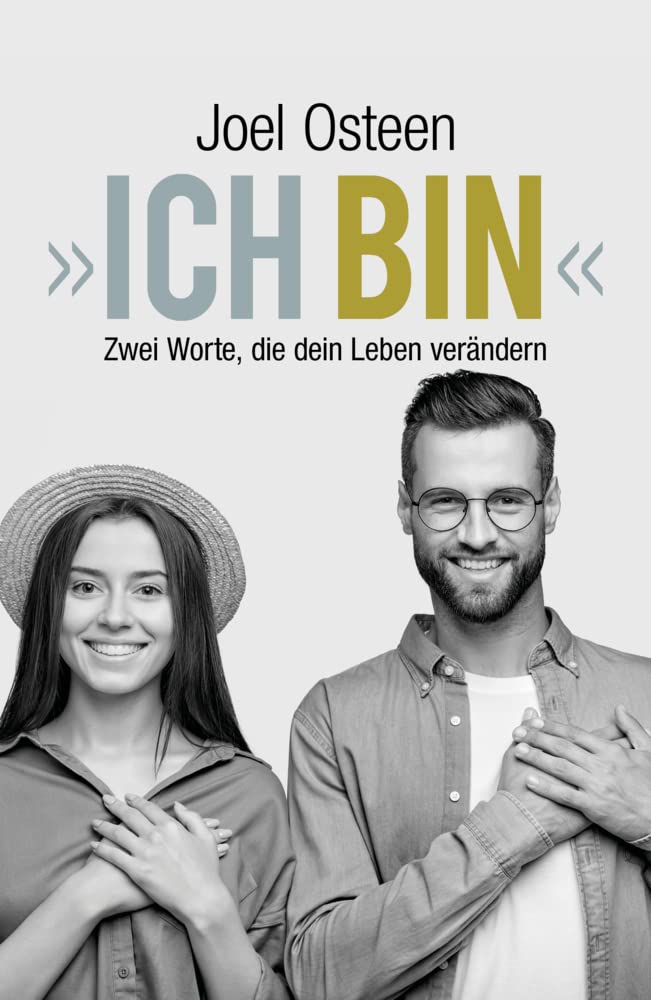 »Ich bin«: Zwei Worte, die dein Leben verändern Religion & Esotericism