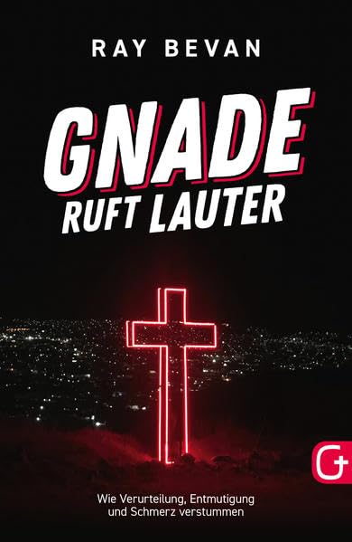 Gnade ruft lauter Religion & Esotericism